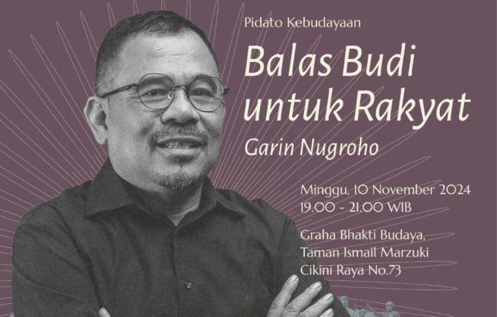 DR Garin Nugroho dalam pidato kebudayaan 'Balas Budi untuk Rakyat'