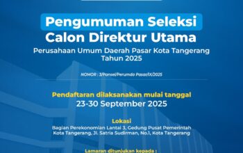 Seleksi Dirut Perumda Pasar Kota Tangerang 2025 Resmi Dibuka, Pendaftaran Hingga 30 September